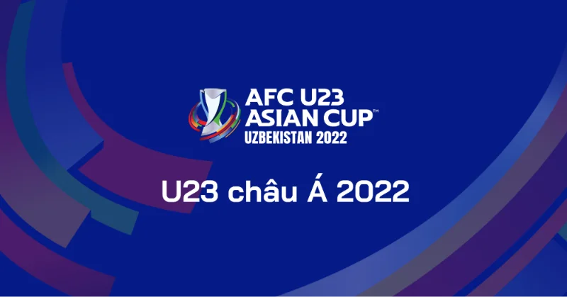 Khái quát giải đấu U23 Châu Á